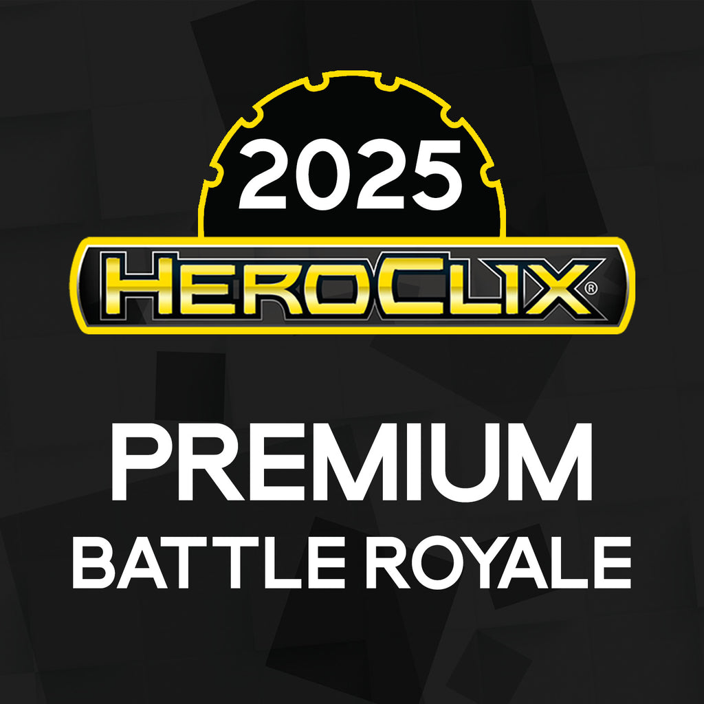 Saturday - Premium HeroClix Battle Royale